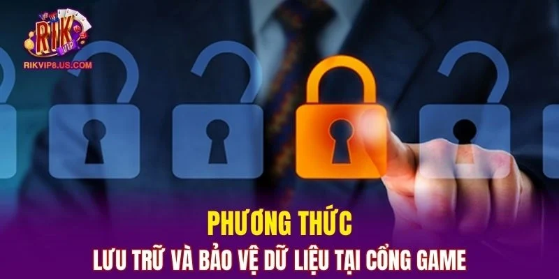 Cách nền tảng lưu trữ và bảo vệ dữ liệu của người chơi