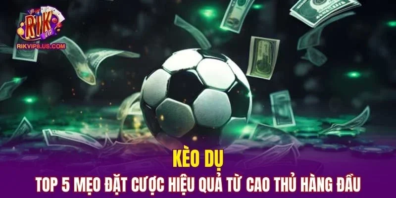 Kèo Dụ