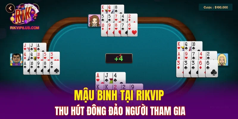 Mậu binh tại RIKVIP thu hút đông đảo người tham gia